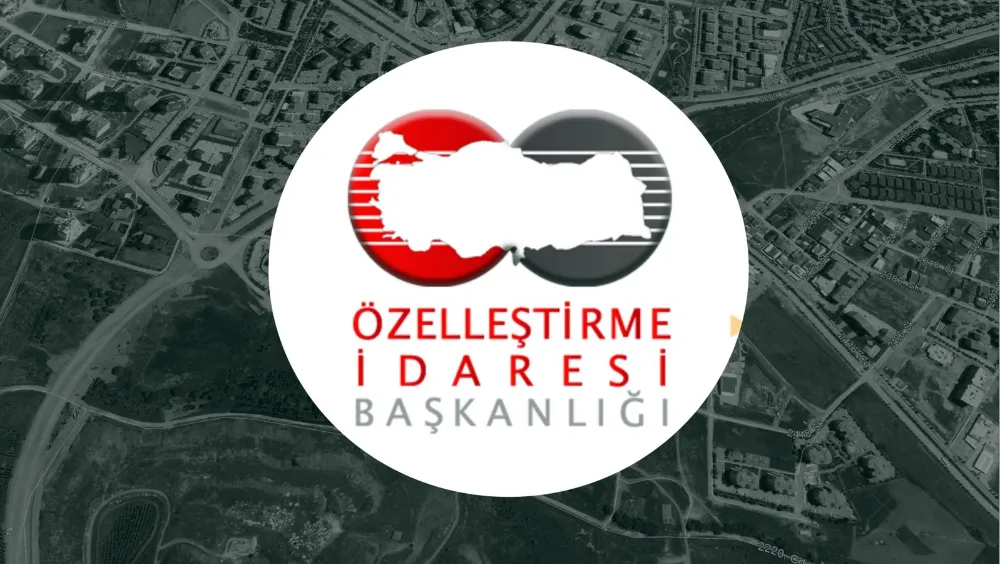 Özelleştirme İdaresi o taşınmazları satışa çıkardı