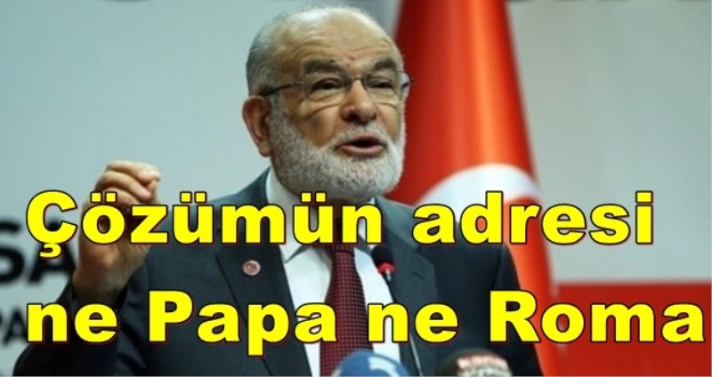Karamollaoğlu: Çözümün adresi ne Papa ne Roma