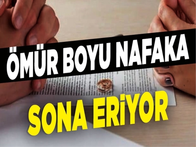Ömür boyu nafakaya son