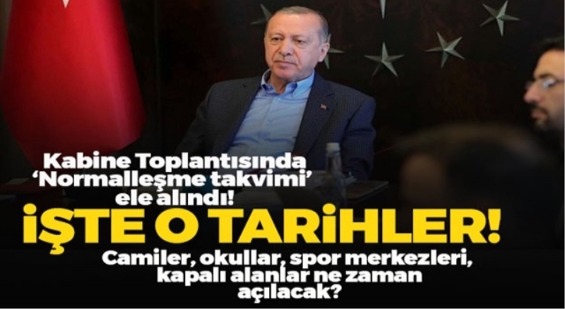 Normalleşme takvimi belli oldu