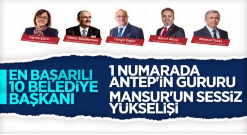 En başarılı büyükşehir belediye başkanları