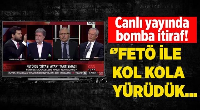 ‘FETÖ ile kol kola yürüdük’ demişti...