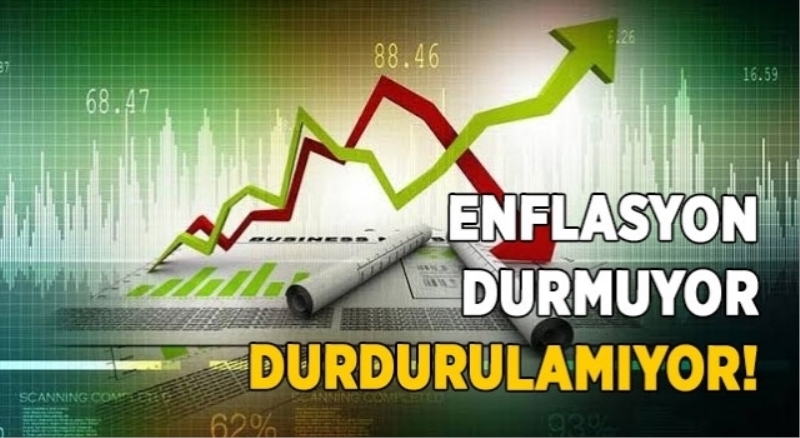 Enflasyon da artış durmuyor