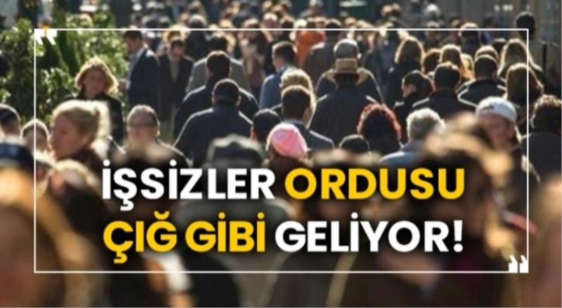 1 milyona yakın işçi işsiz kalabilir