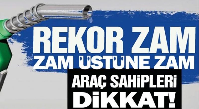 Akaryakıta yeniden rekor zam