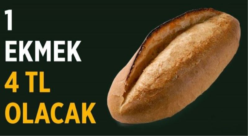 Ekmek 4 lira olacak