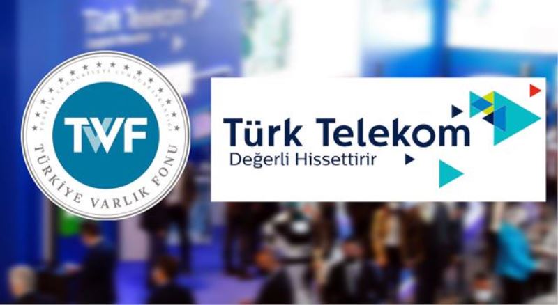 Varlık Fonu, Türk Telekom’u için borçlanacak