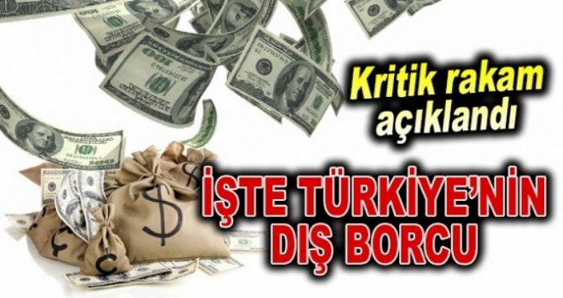 Türkiye’nin dış borcu belli oldu