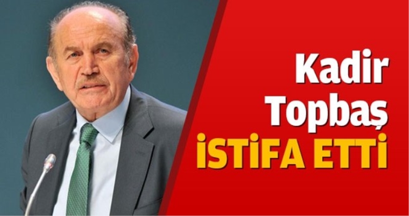 İBB Başkanı Kadir Topbaş istifa etti