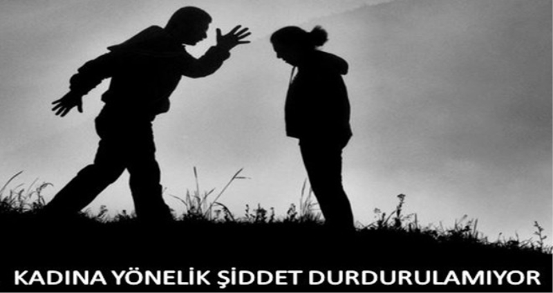 Kadına yönelik şiddet ve kadın cinayetleri durdurulamıyor