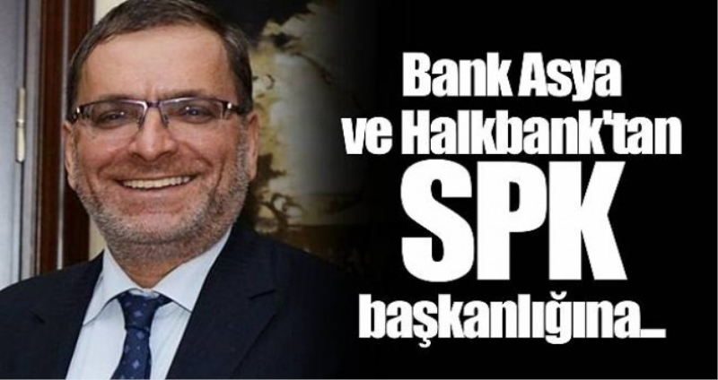 SPK başkanlığına Bank Asya