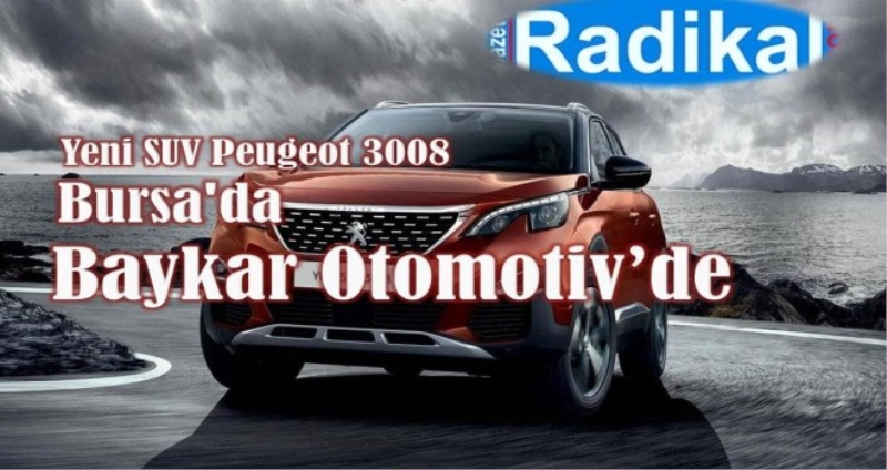 Yeni SUV Peugeot 3008  Bursa