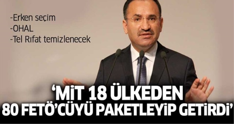 Bozdağ: MİT 18 ülkeden 80 FETÖ