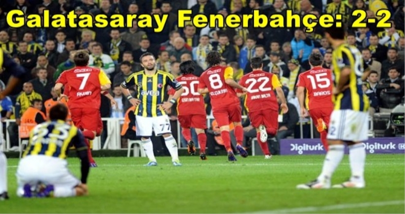 Galatasaray Fenerbahçe: 2-2